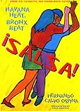 Calvo Ospina, Hernando: Salsa!: Havana Heat, Bronx Beat Calvo Ospina, Hernando: Salsa!: Havana Heat, Bronx Beat