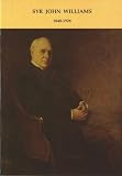 National Library of Wales Staff: Sir John Williams National Library of Wales Staff: Sir John Williams