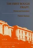 Hannan, Patrick: The First Rough Draft: History and Journalism Hannan, Patrick: The First Rough Draft: History and Journalism