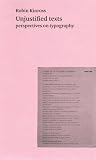 Kinross, Robin: Unjustified Texts: Perspectives on Typography Kinross, Robin: Unjustified Texts: Perspectives on Typography