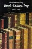 Uden, Grant: Understanding Book Collecting