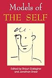 Gallagher, Shaun: Models of the Self