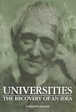 Graham, Gordon: Universities: The Recovery of an Idea Graham, Gordon: Universities: The Recovery of an Idea