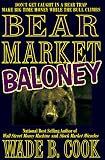 Cook, Wade: Bear Market Baloney