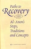 [???]: Paths to Recovery: Al-Anon's Steps, Traditions and Concepts
