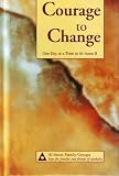 [???]: Courage to Change: One Day at a Time in Al-Anon II