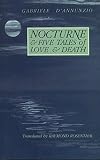 D'Annunzio, Gabriele: Nocturne and Five Tales of Love and Death D'Annunzio, Gabriele: Nocturne and Five Tales of Love and Death