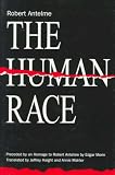 Antelme, Robert: The Human Race: Preceded by an Homage to Robert Antelme by Edgar Morin