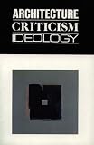 Ockman, Joan: Architecture Criticism Ideology