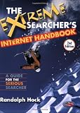 Randolph, Hock: The Extreme Searcher's Internet Handbook: A Guide for the Serious Searcher Randolph, Hock: The Extreme Searcher's Internet Handbook: A Guide for the Serious Searcher