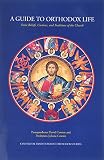 Cownie, David: A Guide to Orthodox Life: Some Beliefs, Customs, & Traditions of the Church Cownie, David: A Guide to Orthodox Life: Some Beliefs, Customs, & Traditions of the Church