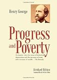 George, Henry: Progress and Poverty George, Henry: Progress and Poverty