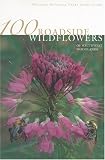 Dodge, Natt N.: 100 Roadside Wildflowers of the Southwest Uplands in Natural Color Dodge, Natt N.: 100 Roadside Wildflowers of the Southwest Uplands in Natural Color