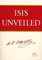 Isis Unveiled (Volumes 1 and 2) by Helena&hellip;