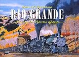 Richardson, Robert W.: Rio Grande: Chasing the Narrow Gauge Richardson, Robert W.: Rio Grande: Chasing the Narrow Gauge