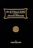 [???]: Kybalion: A Study of the Hermetic Philosophy of Ancient Egypt and Greece