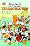 Cavazzano, Giorgio: Walt disney's World of the DragonLords: featuring Huey, Dewey & Louie, Donald Duck, and Uncle Scrooge Cavazzano, Giorgio: Walt disney's World of the DragonLords: featuring Huey, Dewey & Louie, Donald Duck, and Uncle Scrooge
