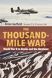 Garfield, Brian Wynne: Thousand-Mile War Garfield, Brian Wynne: Thousand-Mile War
