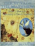 Firstbrook, Peter: The Voyage of the Matthew: John Cabot and the Discovery of North America