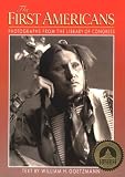 Goetzmann, William H.: The First Americans: Photographs from the Library of Congress Goetzmann, William H.: The First Americans: Photographs from the Library of Congress