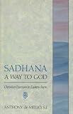 De Mello, Anthony: Sadhana: A Way to God