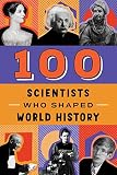 Tiner, John Hudson: 100 Scientists Who Shaped World History Tiner, John Hudson: 100 Scientists Who Shaped World History