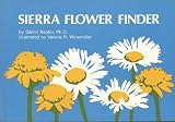 Keator, G.: Sierra Flower Finder a Guide to Sierra Nevada Wildflowers