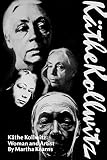 Kearns, Martha: Kathe Kollwitz : Woman and Artist