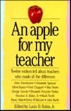 Rubin, Louis Decimus: An Apple for My Teacher: Twelve Authors Tell About Teachers Who Made the Difference