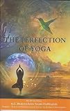 Perfection of Yoga (0912776366) by Prabhupada, A. C. Bhaktivedanta Prabhupada, A. C. Bhaktivedanta: Perfection of Yoga