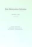 Katz, Robert: Non-Newtonian Calculus Katz, Robert: Non-Newtonian Calculus