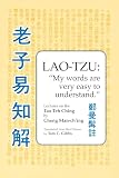 Man-Ching, Cheng: Lao-Tzu: My Words Are Very Easy to Understand