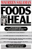 Salaman, Maureen K.: Foods That Heal Salaman, Maureen K.: Foods That Heal