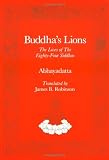 Robinson, James B.: Buddha's Lions: Abhayadatta's Lives of the Eighty-Four Siddhas Robinson, James B.: Buddha's Lions: Abhayadatta's Lives of the Eighty-Four Siddhas