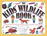 Shedd, Warner: The Kid's Wildlife Book