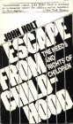 Holt, John: Escape from Childhood