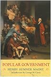 Maine, Henry S.: Popular Government Maine, Henry S.: Popular Government