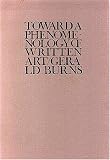 Burns, Gerald: Toward a Phenomenology of Written Art