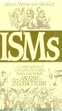 Von Altendorf, Alan: Isms: A Compendium of Concepts, Doctrines, Traits and Beliefs from Ableism to Zygodactylism Von Altendorf, Alan: Isms: A Compendium of Concepts, Doctrines, Traits and Beliefs from Ableism to Zygodactylism