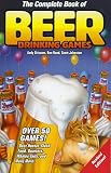 Johnston, Scott: The Complete Book of Beer Drinking Games