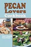 Blazek, Mark: Pecan Lovers' Cook Book