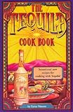 Nusom, Lynn: The Tequila Cook Book Nusom, Lynn: The Tequila Cook Book