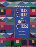 McClun, Diana: Quilts, Quilts and More Quilts! McClun, Diana: Quilts, Quilts and More Quilts!