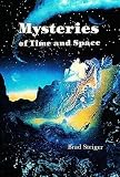 Steiger, Brad: Mysteries of Time and Space Steiger, Brad: Mysteries of Time and Space