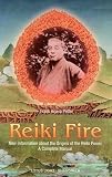 Petter, Frank A.: Reiki Fire: New Information About the Origin of the Reiki Power a Complete Method