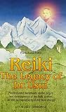 Petter, Frank Arjava: Reiki: The Legacy of Dr. Usui