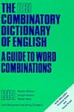 Ilson, Robert: The Bbi Combinatory Dictionary of English: A Guide to Word Combinations