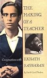 Flinders, Timothy Hinds: The Making of a Teacher : Conversations with Eknath Easwaran