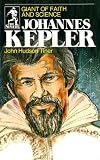 Tiner, John H.: Johannes Kepler: Giant of Faith and Science Tiner, John H.: Johannes Kepler: Giant of Faith and Science
