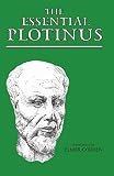 Plotinus: Essential Plotinus: Representative Treatises from the Enneads